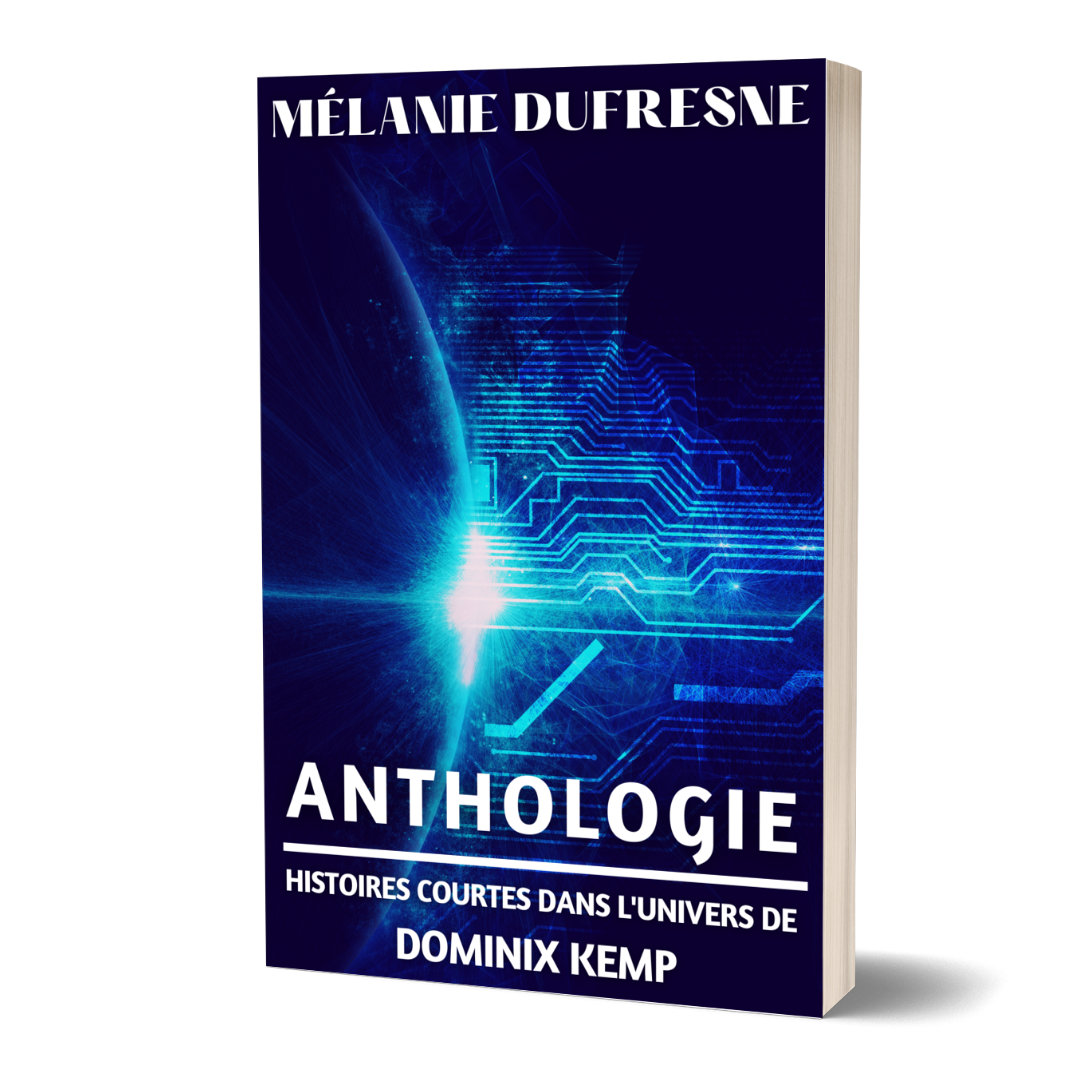Anthologie - Histoires courtes dans l'univers de Dominix Kemp (RELIÉ)